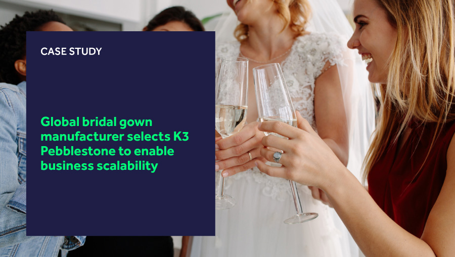 Global bridal gown manufacturer selects K3 Pebblestone to enable business scalability blog header