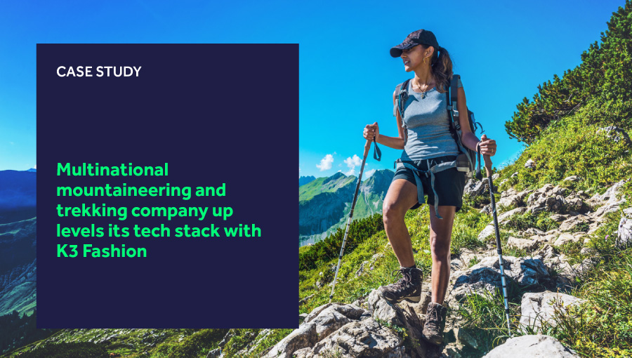 Multinational mountaineering and trekking company up levels its tech stack with K3 Fashion blog header