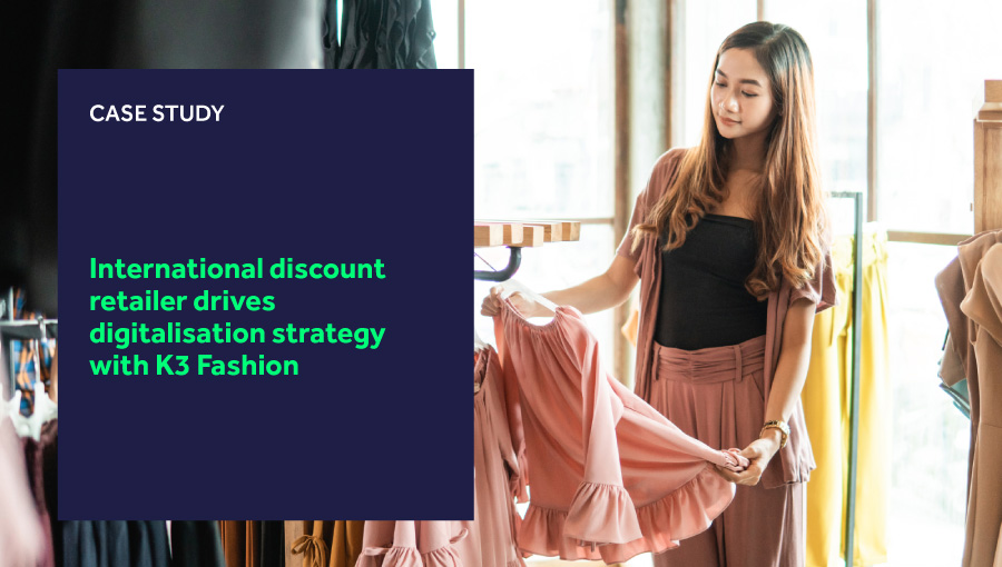 International discount retailer drives digitalisation strategy with K3 Fashion blog header