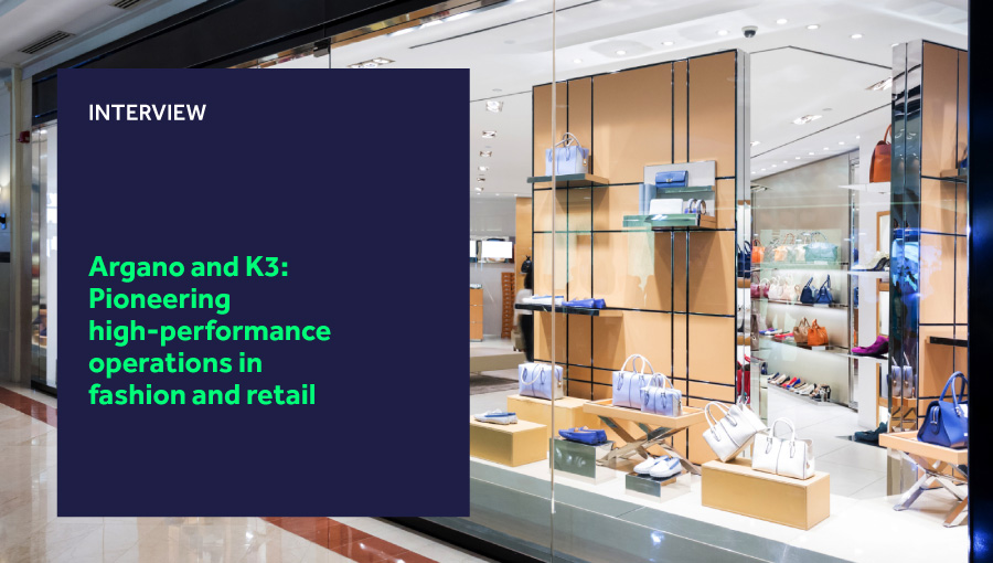 Argano and K3: Pioneering high-performance operations in fashion and retail blog header