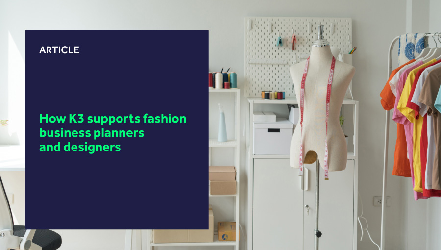 How K3 supports fashion business planners and designers blog header