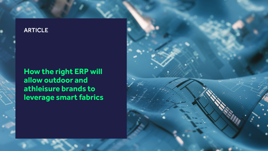 How the right ERP will allow outdoor and athleisure brands to leverage smart fabrics blog header