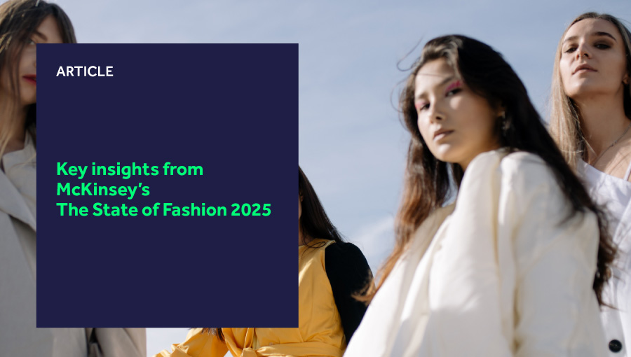 Key insights from McKinsey’s The State of Fashion 2025 featured image