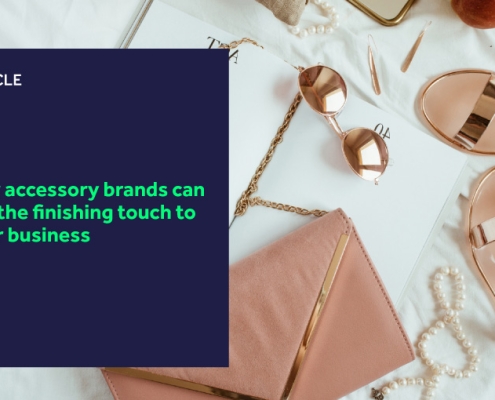 How accessory brands can add the finishing touch to their business featured image