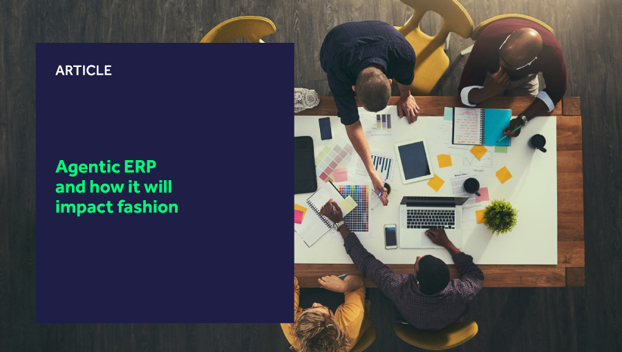 Agentic ERP and how it will impact fashion featured image