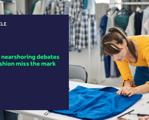 Why nearshoring debates in fashion miss the mark featured image